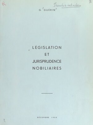 cover image of Législation et jurisprudence nobiliaires